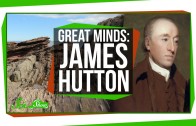 Great Minds: James Hutton, Founder of Geology