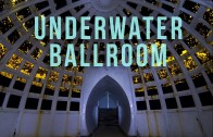Underwater Ballroom | 100 Wonders | Atlas Obscura