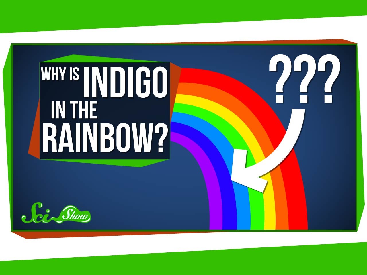 Why is Indigo in the Rainbow? ERA Observer